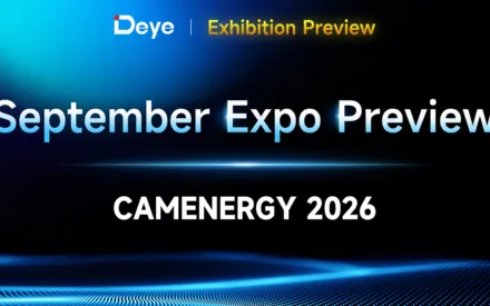 32 Days to CAMENERGY 2026: Deye Welcomes You to Booth B088